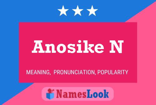 Anosike N Name Poster