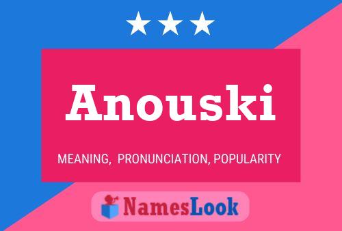 Anouski Name Poster