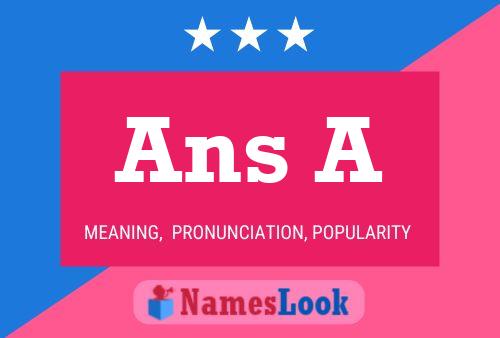 Ans A Name Poster