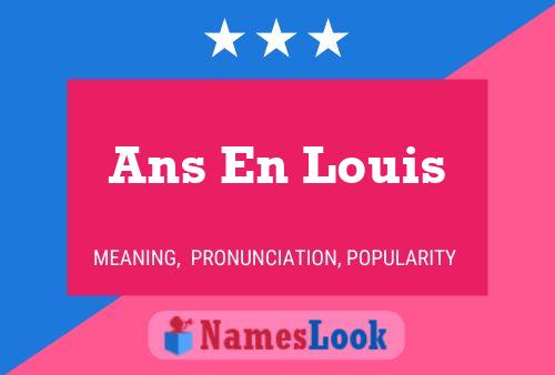 Ans En Louis Name Poster