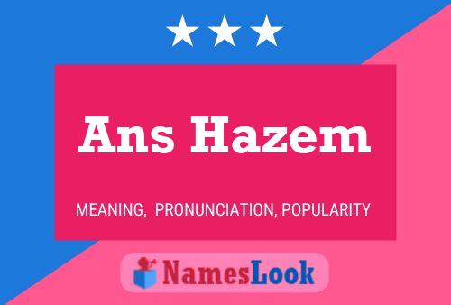 Ans Hazem Name Poster