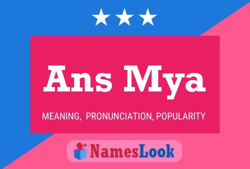 Ans Mya Name Poster