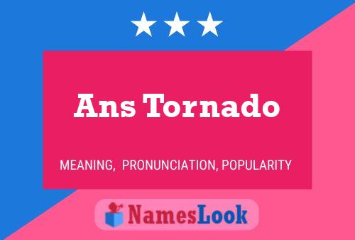 Ans Tornado Name Poster