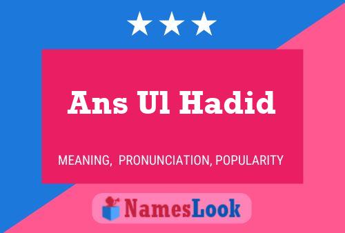 Ans Ul Hadid Name Poster