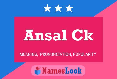 Ansal Ck Name Poster