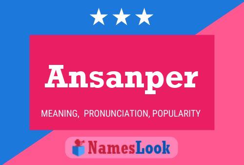 Ansanper Name Poster