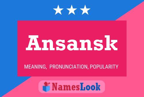 Ansansk Name Poster