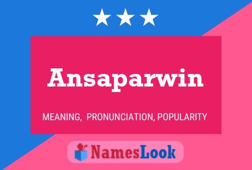 Ansaparwin Name Poster