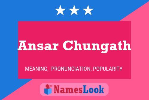 Ansar Chungath Name Poster