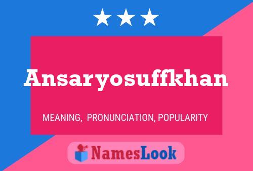 Ansaryosuffkhan Name Poster