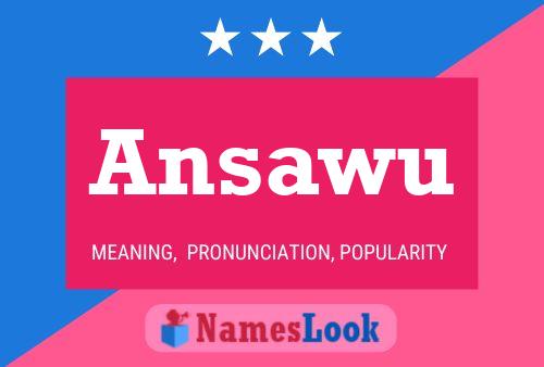 Ansawu Name Poster