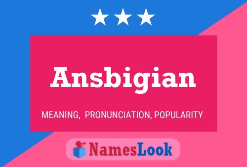 Ansbigian Name Poster