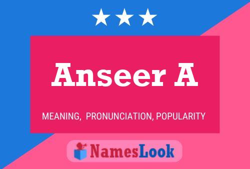 Anseer A Name Poster