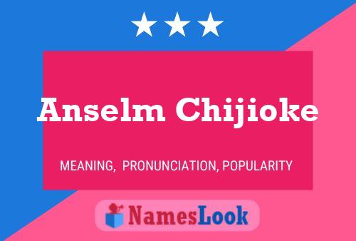 Anselm Chijioke Name Poster