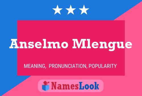 Anselmo Mlengue Name Poster