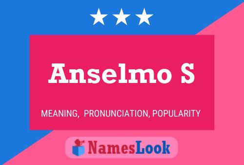 Anselmo S Name Poster