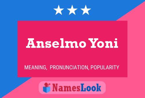 Anselmo Yoni Name Poster