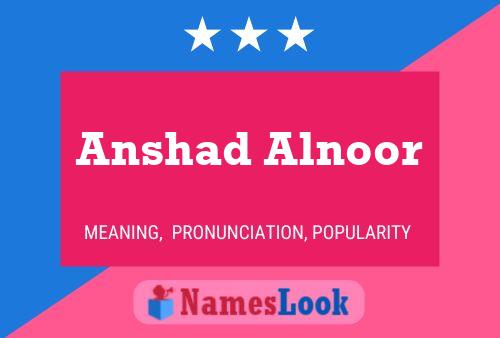 Anshad Alnoor Name Poster