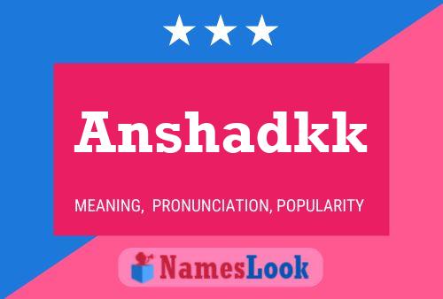 Anshadkk Name Poster