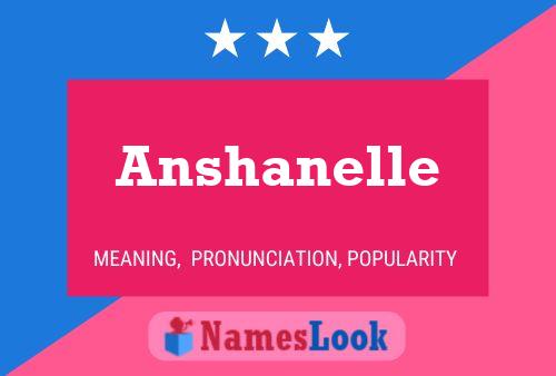 Anshanelle Name Poster