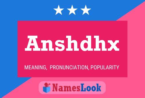 Anshdhx Name Poster