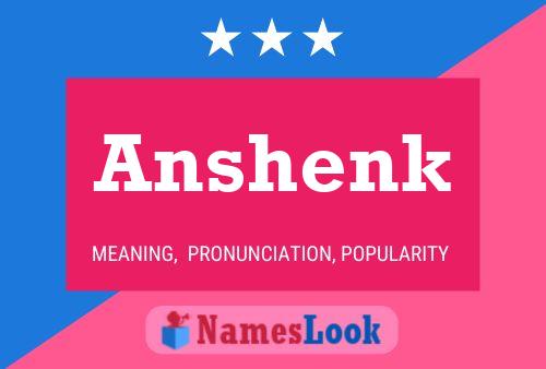 Anshenk Name Poster