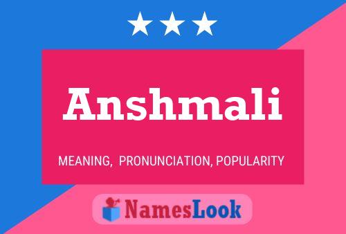 Anshmali Name Poster