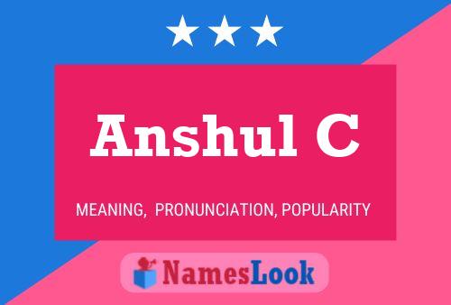 Anshul C Name Poster