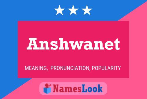 Anshwanet Name Poster