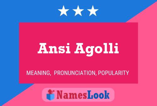 Ansi Agolli Name Poster