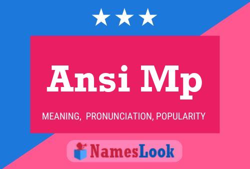 Ansi Mp Name Poster