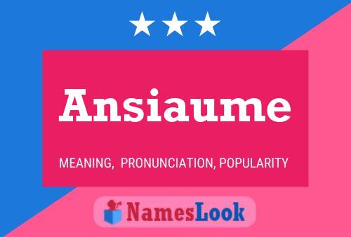 Ansiaume Name Poster