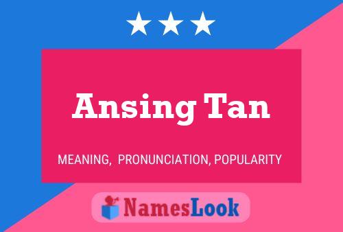 Ansing Tan Name Poster