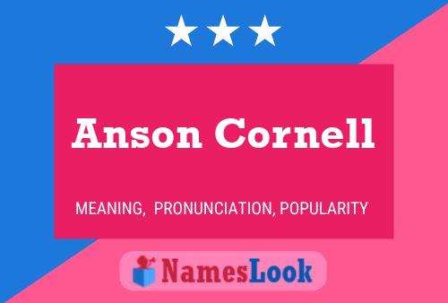 Anson Cornell Name Poster