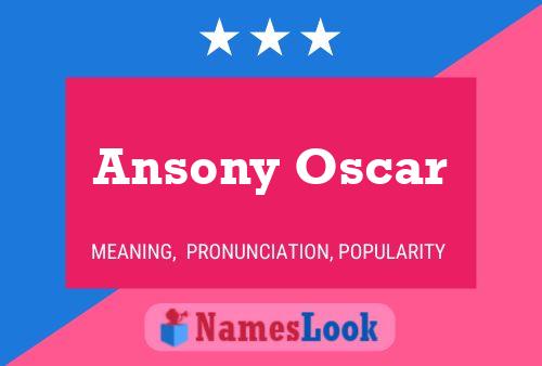 Ansony Oscar Name Poster