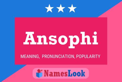 Ansophi Name Poster