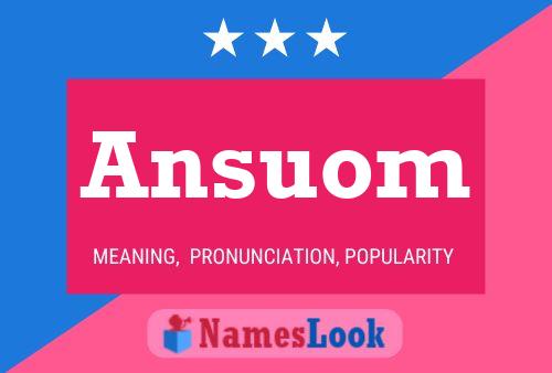 Ansuom Name Poster