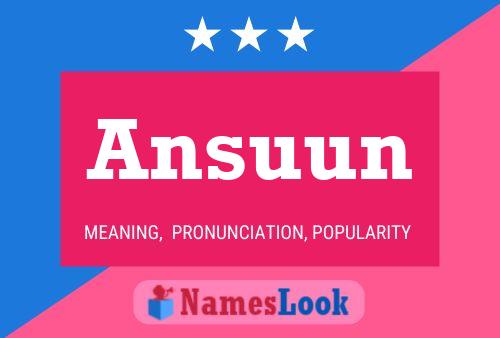 Ansuun Name Poster