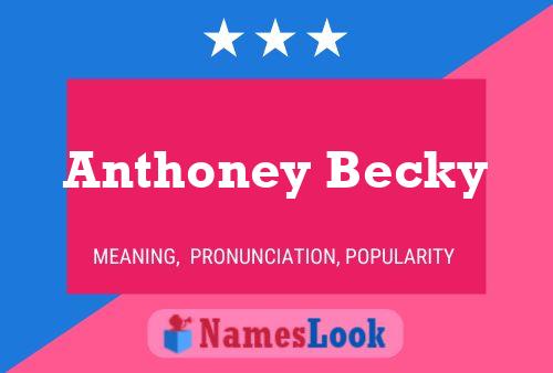 Anthoney Becky Name Poster