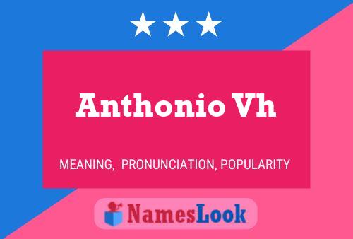 Anthonio Vh Name Poster