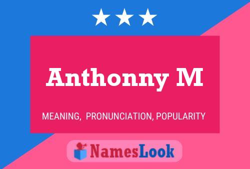 Anthonny M Name Poster