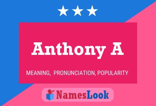 Anthony A Name Poster