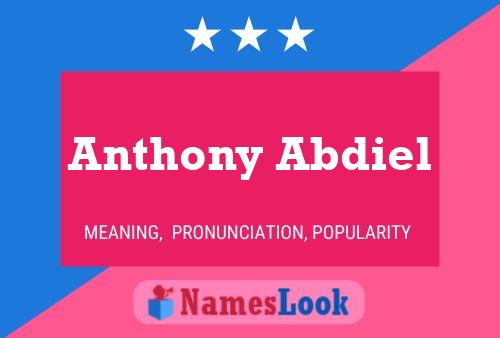 Anthony Abdiel Name Poster