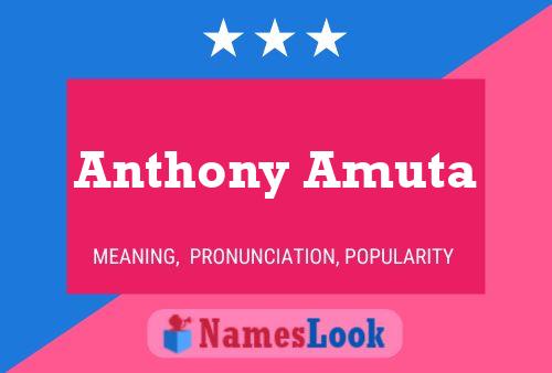 Anthony Amuta Name Poster