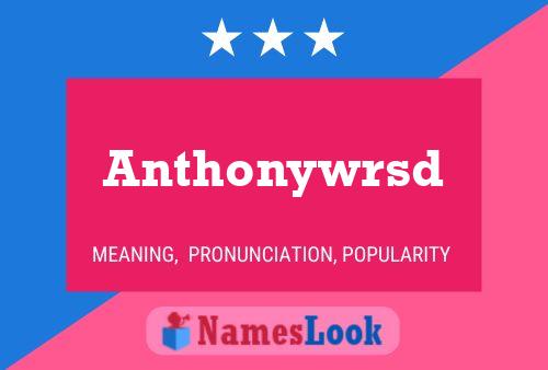 Anthonywrsd Name Poster