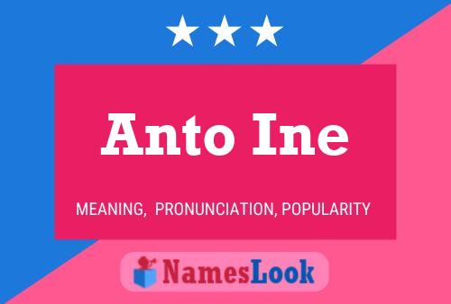 Anto Ine Name Poster