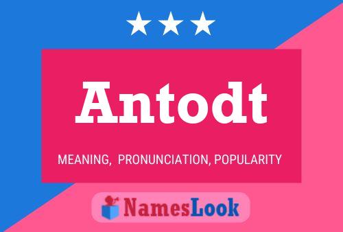 Antodt Name Poster