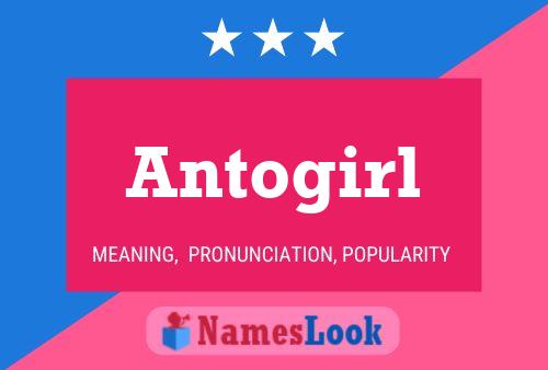 Antogirl Name Poster