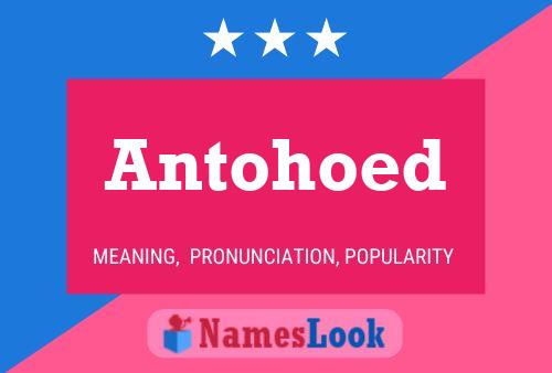 Antohoed Name Poster