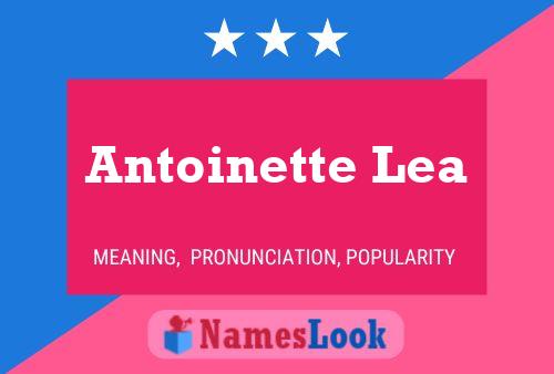 Antoinette Lea Name Poster